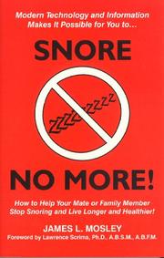 Snore No More by James L. Mosley