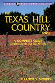 Cover of: Great Destinations: Texas Hill Country Book : A Complete Guide (Great Destinations Series)