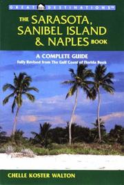 Cover of: The Sarasota, Sanibel Island & Naples book by Chelle Koster Walton