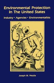 Cover of: Environmental protection in the United States industry, agencies, environmentalists