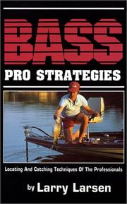 Cover of: Bass Pro Strategies: Locating and Catching Techniques of the Professionals (Bass Series Library)