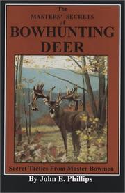 Cover of: The masters' secrets of bowhunting deer