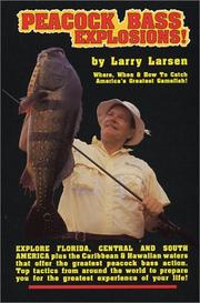 Cover of: Peacock bass explosions!: where, when & how to catch America's greatest gamefish