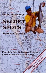 Cover of: Frank Sargeant's Secret Spots: Southwest Florida (Coastal Fishing Guides) (Coastal Fishing Guides)