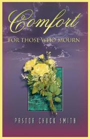 Cover of: Comfort for Those Who Mourn by Chuck Smith