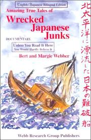 Cover of: Amazing true tales of wrecked Japanese junks =: Kita Taiheiyo ni hyoryushita Nihon nanpassen [sic.] : documentary
