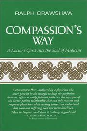 Cover of: Compassion's Way: A Doctor's Quest into the Soul of Medicine