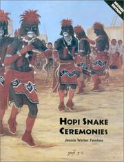 Hopi snake ceremonies by Jesse Walter Fewkes