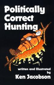 Politically Correct Hunting by Ken Jacobson