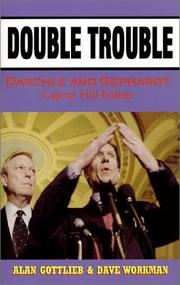 Cover of: Double trouble: Daschle and Gephardt, Capital Hill bullies
