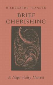 Cover of: Brief cherishing: a Napa Valley harvest