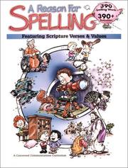 Cover of: A Reason for Spelling: Homeschool Pack Level C by Rebecca Burton, Eva Hill, Leah Knowlton