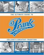 Cover of: Prank University: The Ultimate Guide to College's Greatest Tradition