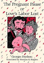 Cover of: The pregnant pause, or, Love's labor lost