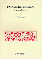 Cover of: Untangling Nihongo: beginning Japanese