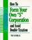 Cover of: How to form your own "S" Corporation and avoid double taxation
