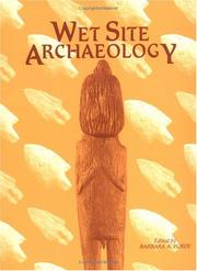 Wet Site Archaeology by Barbara A. Purdy