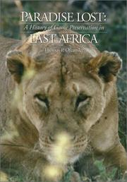 Cover of: Paradise Lost: A History of Game Preservation in East Africa
