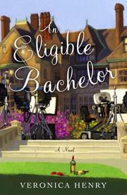 Cover of: An eligible bachelor by Veronica Henry