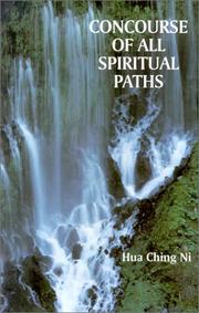 Cover of: Concourse of all spiritual paths: East meets West, modern meets ancient