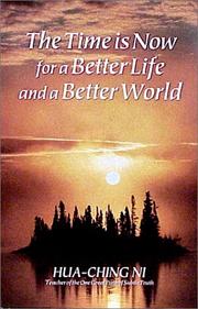 Cover of: The time is now for a better life and a better world