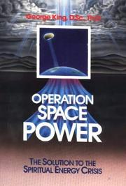 Cover of: Operation Space Power: the solution to the spiritual energy crisis