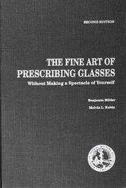 The fine art of prescribing glasses without making a spectacle of yourself by Benjamin Milder