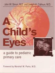 Cover of: A child's eyes: a guide to pediatric primary care