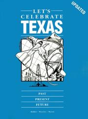 Cover of: Let's celebrate Texas: past, present, and future