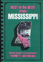 Cover of: Best of the best from Mississippi: selected recipes from Mississippi's favorite cookbooks