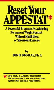 Cover of: Reset your appestat: a successful program for achieving permanent weight control without rigid diets or strenuous exercise