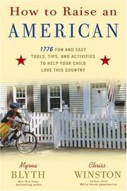 Cover of: How to Raise an American by Myrna Blyth, Chriss Winston