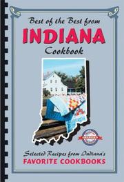 Cover of: Best of the best from Indiana: selected recipes from Indiana's favorite cookbooks