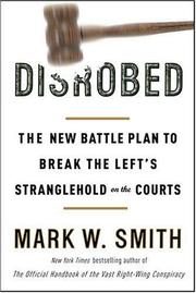 Cover of: Disrobed: The New Battle Plan to Break the Left's Stranglehold on the Courts