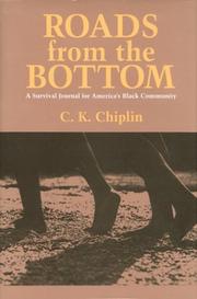 Roads from the Bottom by C. K. Chiplin