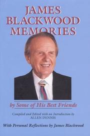 James Blackwood memories by Allen Dennis