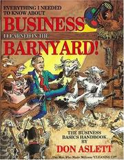 Cover of: Everything I needed to know about business I learned in the barnyard!: [the business basics handbook