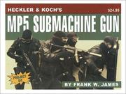 Cover of: Heckler & Koch's 9Mm Mp5 Submachine Gun