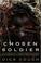 Cover of: Chosen Soldier