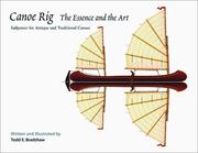 Cover of: Canoe Rig: The Essence and the Art : Sailpower for Antique and Traditional Canoes