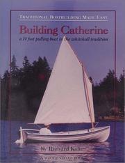 Cover of: Building Catherine: Traditional Boatbuilding Made Easy