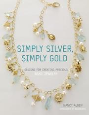 Simply Silver, Simply Gold by Nancy Alden