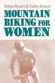 Cover of: Mountain biking for women by Robin Stuart