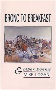 Bronc to breakfast & other poems by Mike Logan