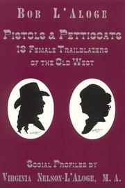Cover of: Pistols and Petticoats: 13 female trailblazers of the Old West