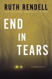 Cover of: End in Tears | Ruth Rendell