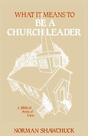 Cover of: What It Means To Be A Church Leader, A Biblical Point of View
