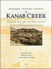 Cover of: Historic channel change of Kanab Creek, southern Utah and northern Arizona, 1991 by Webb, Robert H.