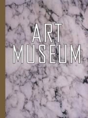 Cover of: Art Museum by Trudy Wilner Stack, Sophie Calle, Louise Lawler