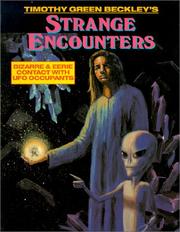 Cover of: Strange Encounters : Bizarre & Eerie Contact With UFO Occupants